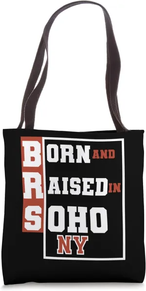 Born Raised SoHo NY Tee for NYC 4th July Pride Women Men Tote Bag